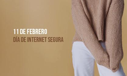 11 de febrero - Día de Internet Segura 2025